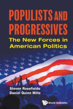 portada Populists and Progressives: The new Forces in American Politics (en Inglés)