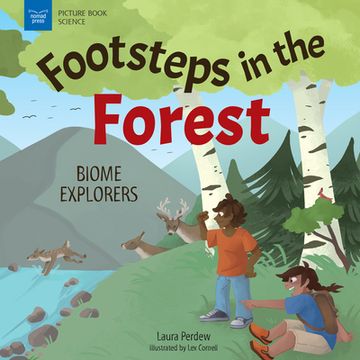 portada Footsteps in the Forests: Biome Explorers (Picture Book Science) (in English)