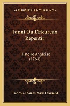 portada Fanni Ou L'Heureux Repentir: Histoire Angloise (1764) (in French)