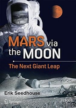 portada Mars Via the Moon: The Next Giant Leap (en Inglés)