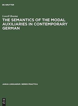 portada The Semantics of the Modal Auxiliaries in Contemporary German (Janua Linguarum. Series Practica) (en Inglés)