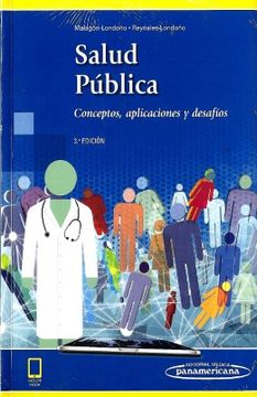 portada Salud Pública (Incluye Versión Digital). Conceptos, Aplicaciones y Desafíos. 3ª Edición (in Spanish)