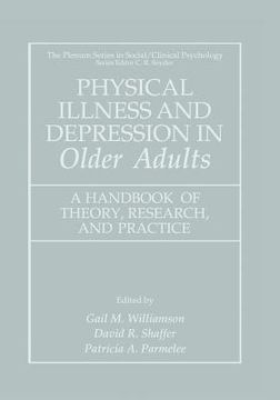 portada Physical Illness and Depression in Older Adults: A Handbook of Theory, Research, and Practice (en Inglés)