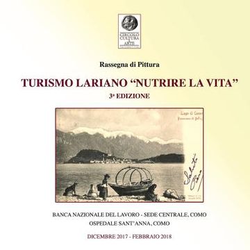 portada Turismo Lariano "Nutrire la vita": rassegna di pittura - 3° edizione (in Italian)