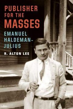 portada Publisher for the Masses, Emanuel Haldeman-Julius 
