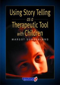 portada Using Story Telling as a Therapeutic Tool with Children (Helping Children with Feelings)
