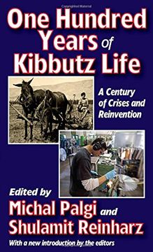 portada One Hundred Years of Kibbutz Life: A Century of Crises and Reinvention