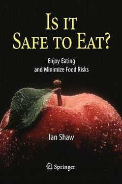 portada is it safe to eat?: enjoy eating and minimize food risks (en Inglés)