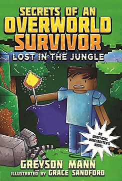 portada Lost in the Jungle: Secrets of an Overworld Survivor, #1