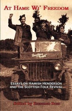portada at hame wi' freedom: essays on hamish henderson and the scottish folk revival (en Inglés)