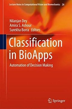 portada Classification in BioApps: Automation of Decision Making (Lecture Notes in Computational Vision and Biomechanics)