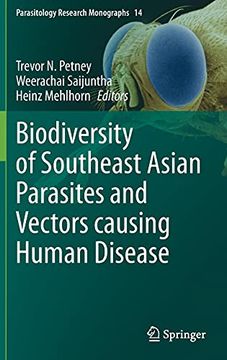 portada Biodiversity of Southeast Asian Parasites and Vectors Causing Human Disease: 14 (Parasitology Research Monographs) (en Inglés)