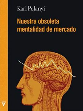 portada Nuestra Obsoleta Mentalidad de Mercado (in Spanish)