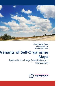 portada Variants of Self-Organizing Maps: Applications in Image Quantization and Compression