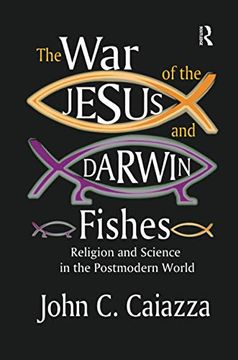 portada The War of the Jesus and Darwin Fishes: Religion and Science in the Postmodern World (en Inglés)