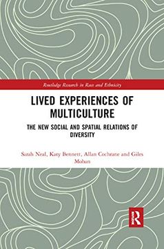 portada Lived Experiences of Multiculture: The new Social and Spatial Relations of Diversity (Routledge Research in Race and Ethnicity) 
