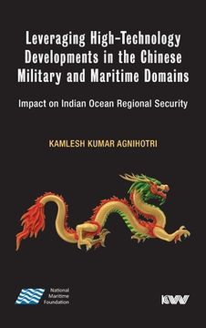 portada Leveraging High-Technology Developments in the Chinese Military and Maritime Domains: Impact on Indian Ocean Regional Security (en Inglés)