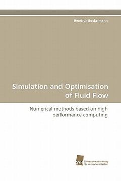 portada simulation and optimisation of fluid flow (en Inglés)