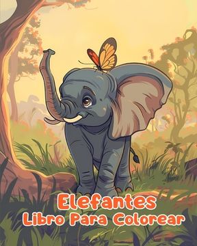 portada Libro Para Colorear de Elefantes: Páginas Simples Para Colorear de Elefantes Para Niños de 1 a 3 Años (in Spanish)