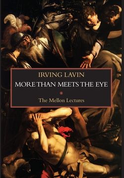 portada More than Meets the Eye: Irony, Paradox & Metaphor in the History of Art: The Mellon Lectures (en Inglés)