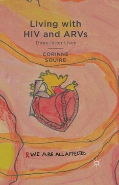 portada Living with HIV and ARVs: Three-Letter Lives (en Inglés)