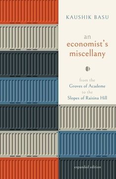 portada An Economist'S Miscellany: From the Groves of Academe to the Slopes of Raisina Hill 