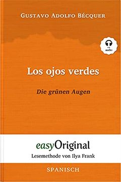 portada Los Ojos Verdes / die Grünen Augen (Buch + Audio-Cd) - Lesemethode von Ilya Frank - Zweisprachige Ausgabe Spanisch-Deutsch