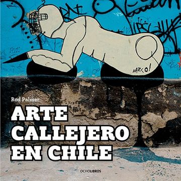 portada Arte Callejero en Chile