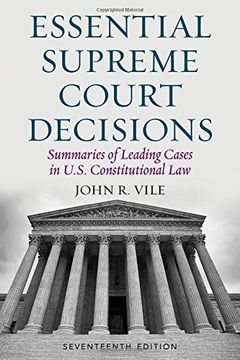 portada Essential Supreme Court Decisions: Summaries of Leading Cases in U.S. Constitutional Law