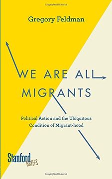 portada We are all Migrants: Political Action and the Ubiquitous Condition of Migrant-Hood (en Inglés)