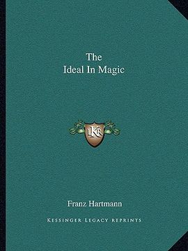 portada the ideal in magic (in English)