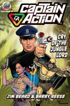 portada Captain Action: Cry of the Jungle Lord (en Inglés)