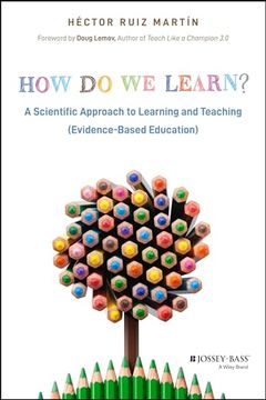 portada How Do We Learn?: A Scientific Approach to Learning and Teaching (Evidence-Based Education) (in English)