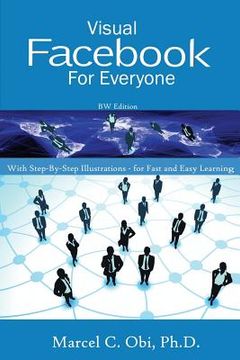 portada Visual Facebook For Everyone BW: With Step-By-Step Illustrations - For Fast and Easy Learning (en Inglés)