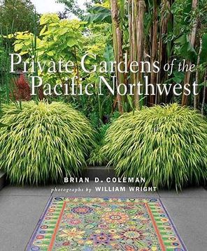 portada Private Gardens of the Pacific Northwest 