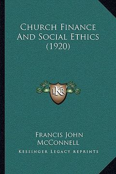 portada church finance and social ethics (1920)
