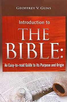 portada The Bible: An Easy-to-read Guide to Its Purpose and Origin (en Inglés)