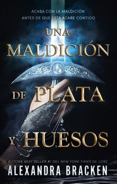 portada UNA MALDICIÓN DE PLATA Y HUESOS