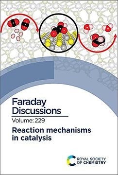 portada Reaction Mechanisms in Catalysis: Faraday Discussion 229 (en Inglés)