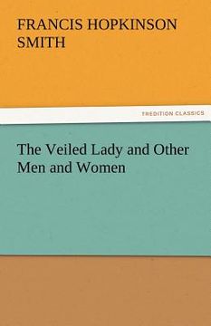 portada the veiled lady and other men and women (en Inglés)