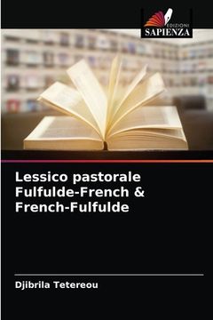 portada Lessico pastorale Fulfulde-French & French-Fulfulde (en Italiano)