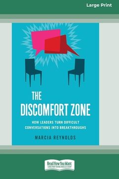 portada The Discomfort Zone: How Leaders Turn Difficult Conversations Into Breakthroughs [Standard Large Print 16 Pt Edition] (en Inglés)