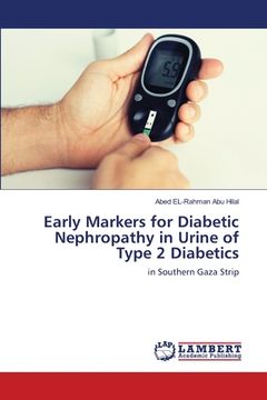 portada Early Markers for Diabetic Nephropathy in Urine of Type 2 Diabetics (en Inglés)