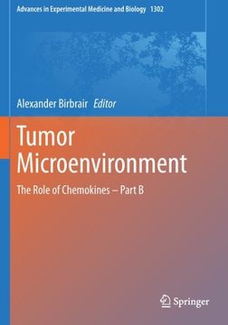 portada Tumor Microenvironment: The Role of Chemokines - Part B (en Inglés)
