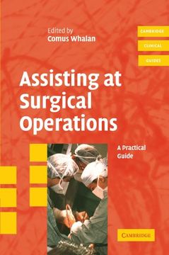 portada Assisting at Surgical Operations: A Practical Guide (Cambridge Clinical Guides) (en Inglés)