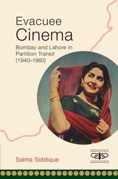portada Evacuee Cinema: Bombay and Lahore in Partition Transit, 1940-1960 (en Inglés)