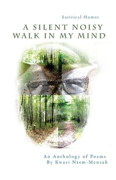 portada A Silent Noisy Walk in my Mind: An Anthology of Poems (en Inglés)