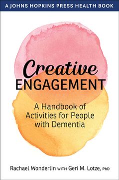 portada Creative Engagement: A Handbook of Activities for People with Dementia (en Inglés)