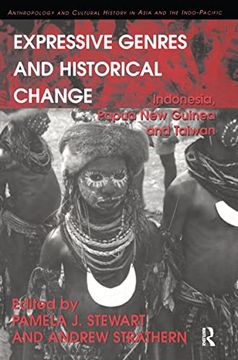 portada Expressive Genres and Historical Change: Indonesia, Papua new Guinea and Taiwan (Anthropology and Cultural History in Asia and the Indo-Pacific) (en Inglés)