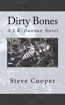 portada Dirty Bones (J. Bo Dannan Novels) (Volume 3) (en Inglés)
